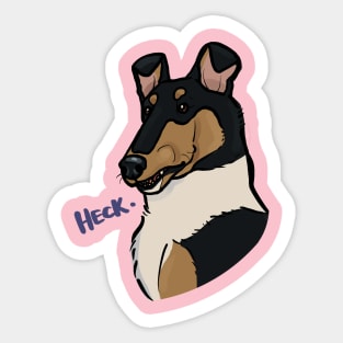 Heck - Smooth Collie Vibes Sticker